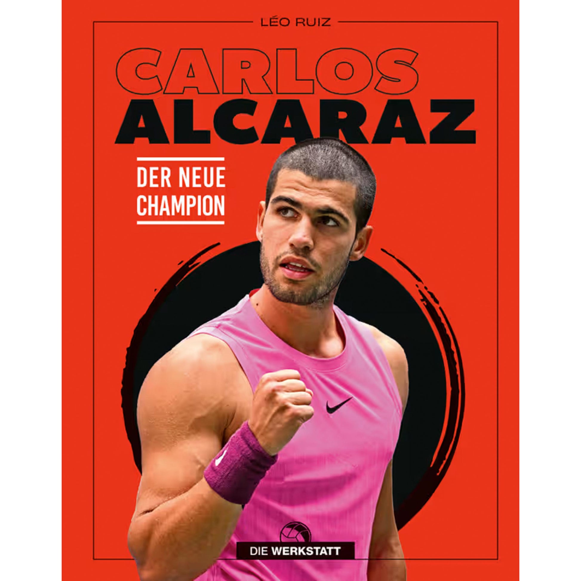 Die Werkstatt Carlos Alcaraz - Der neue Champion Libro - multicolore